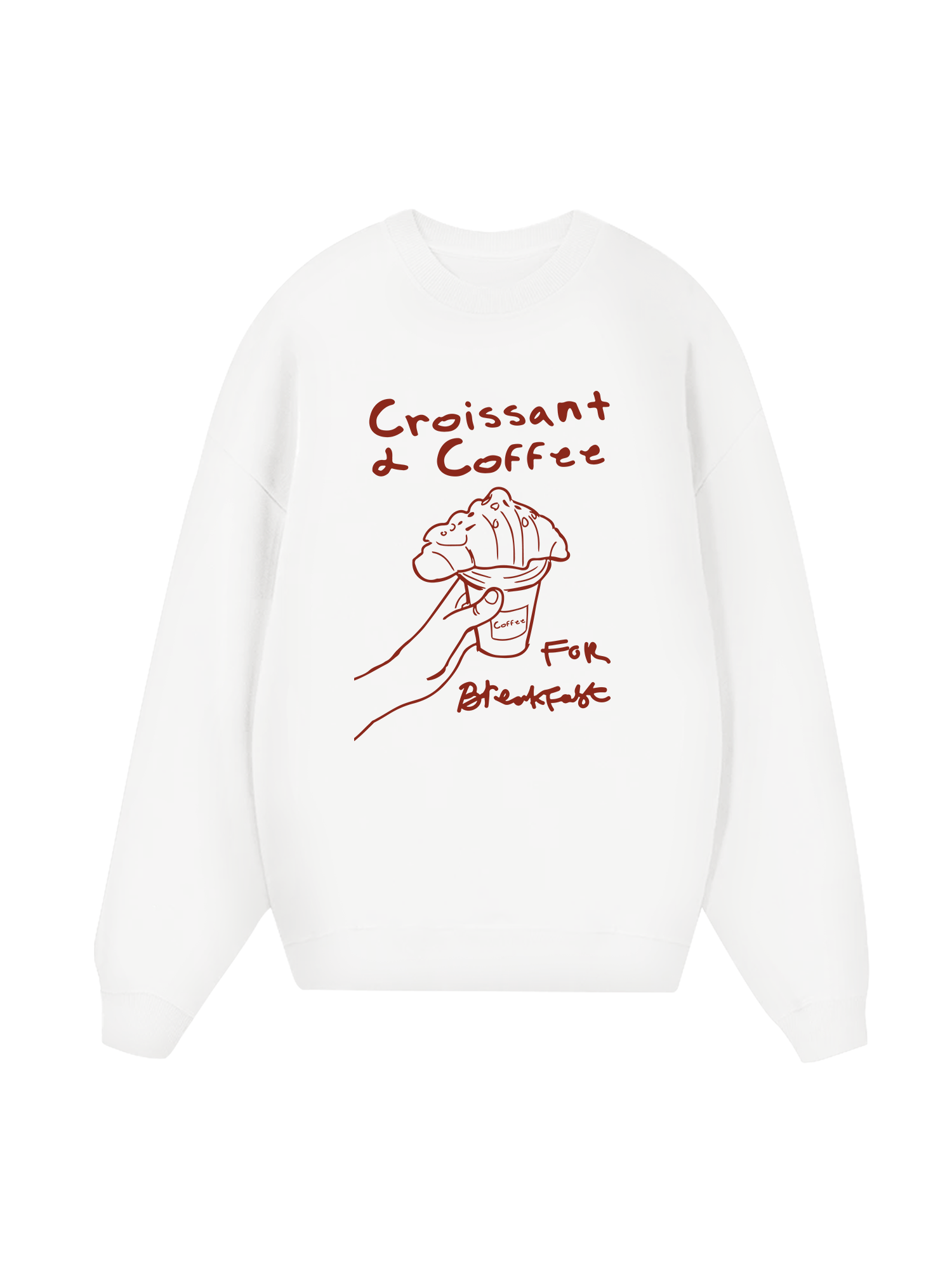 Croissant & Coffee For Breakfast Sweater