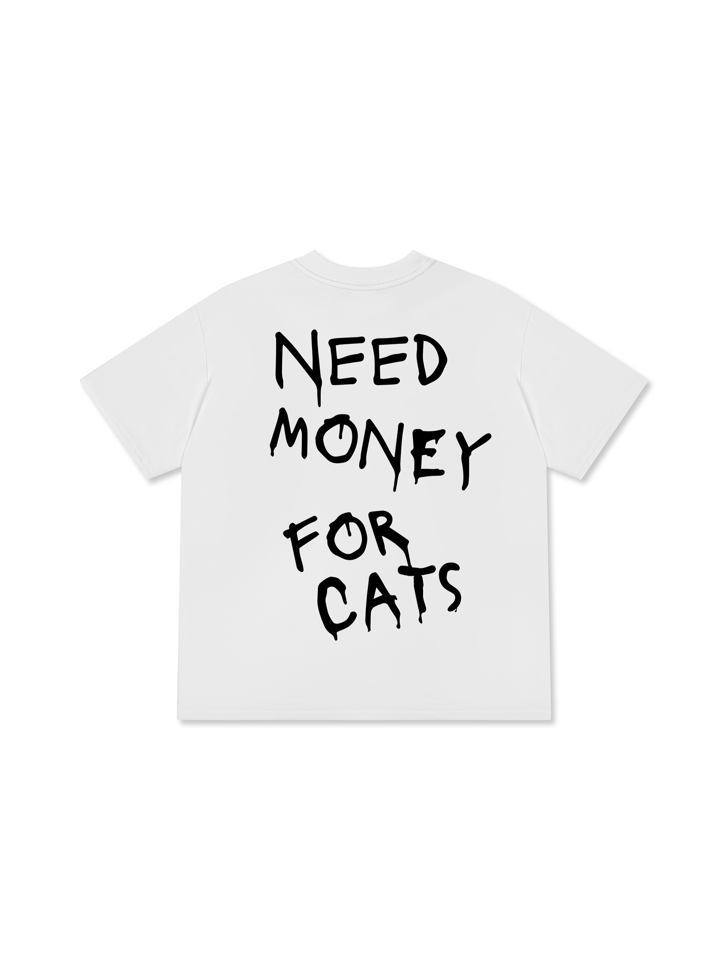 Need Money For Cats T-Shirt