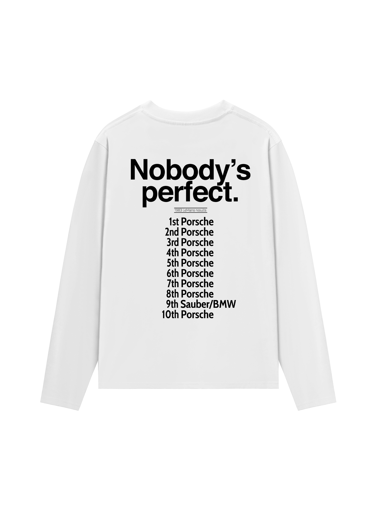 Áo Thun Dài Tay Porsche Nobody_s Perfect