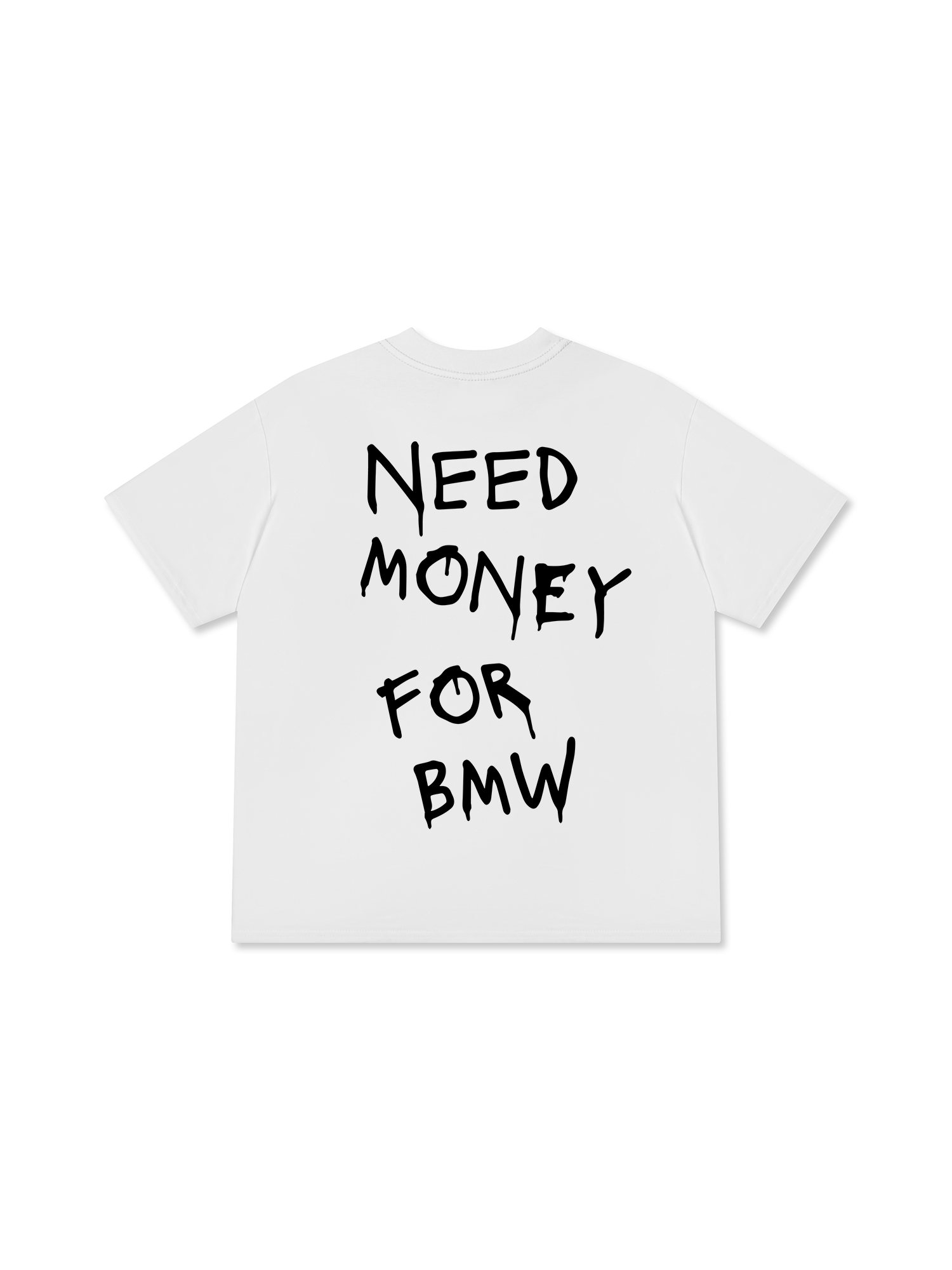 Need Money For BMW T-Shirt
