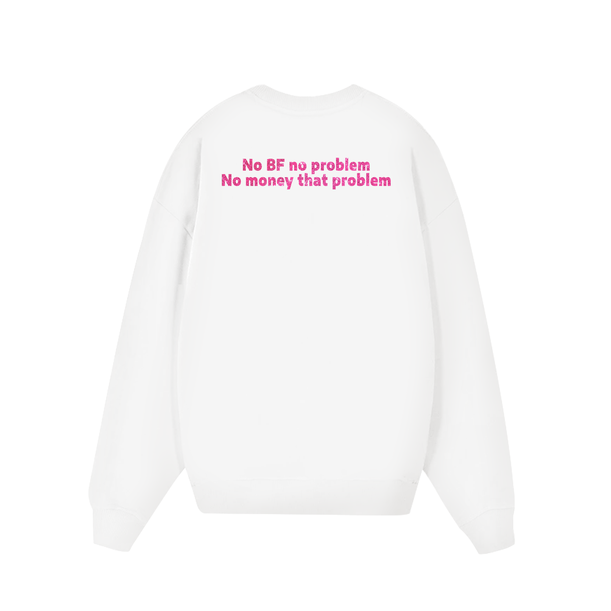 Custom Couple No BF No Problem, No Money That Problem Sweater