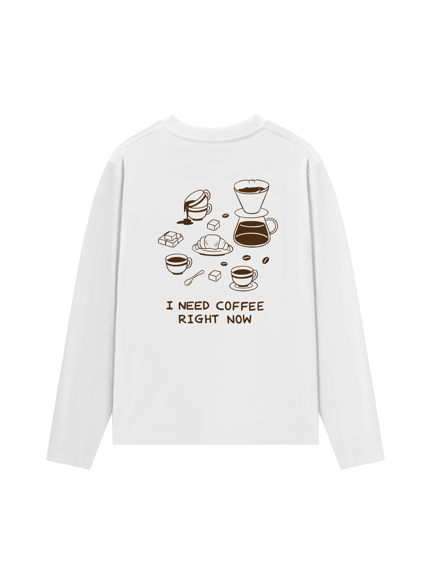 Áo Thun Dài Tay I Need Coffee Right Now