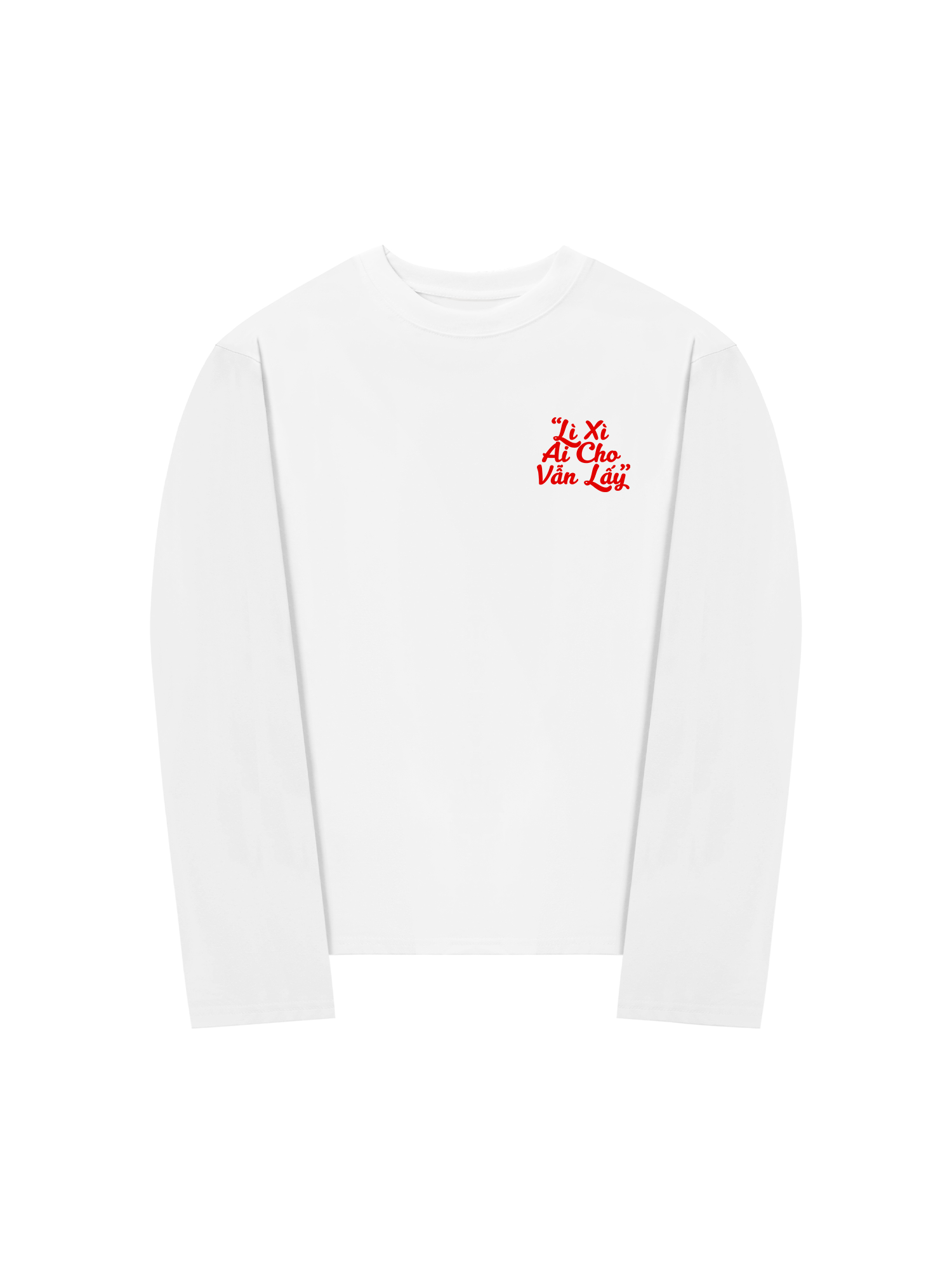 Áo Thun Dài Tay Lì Xì Ai Cho Vẫn Lấy
