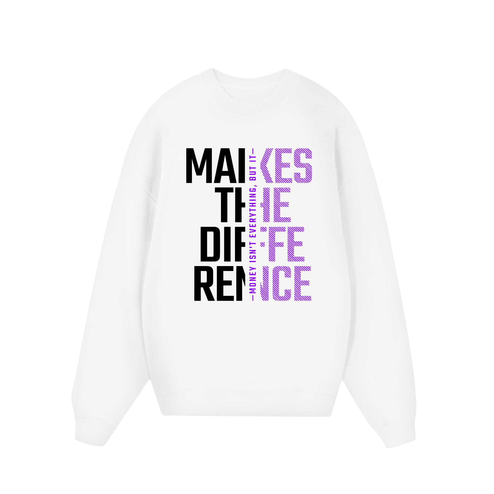 Money Motivational Modern Typographic Sweater