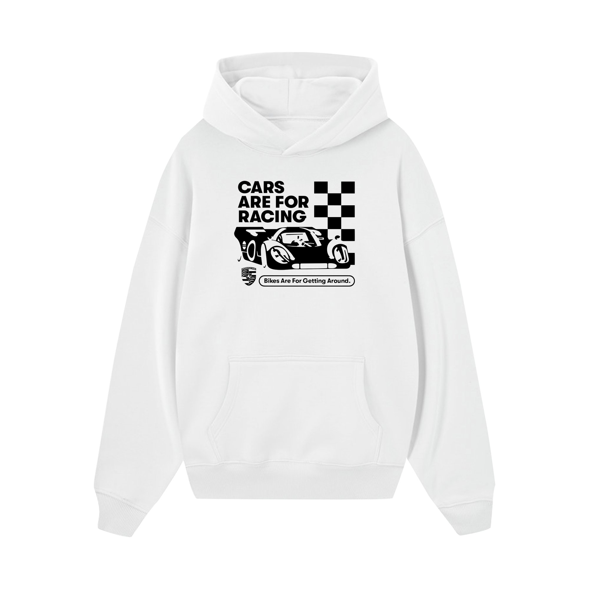 Porsche Cars Are For Racing Hoodie