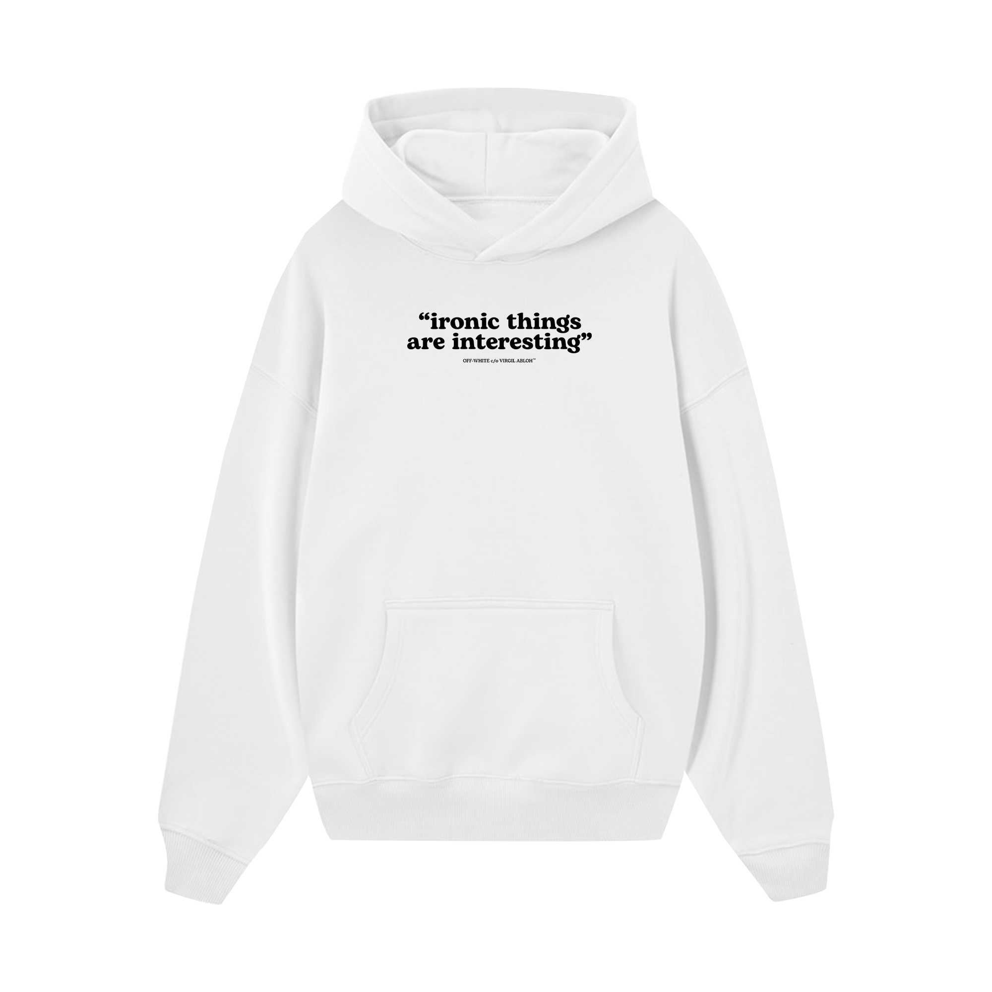 Off White Ironic Quote Over Hoodie