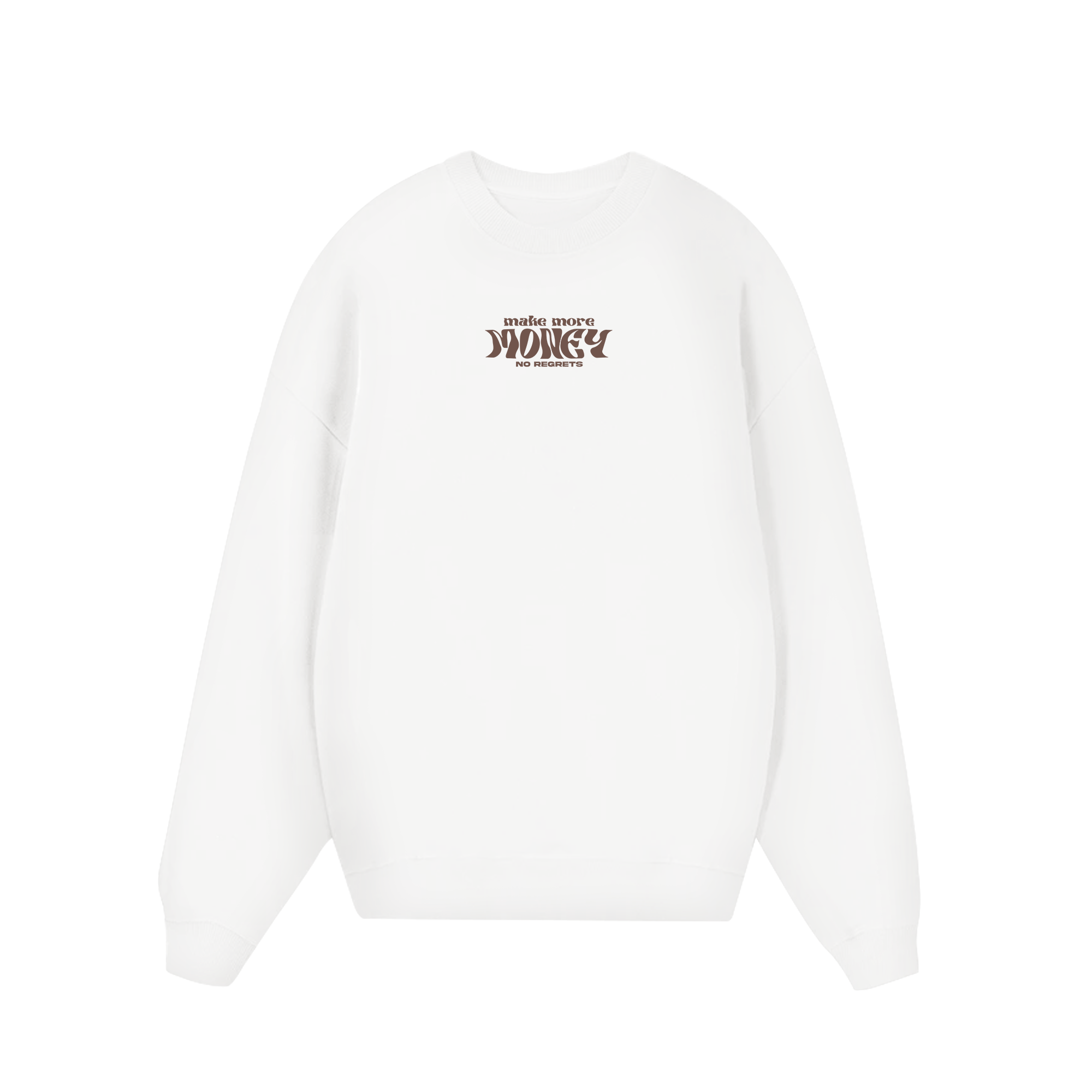 Money Make More No Regrets Sweater