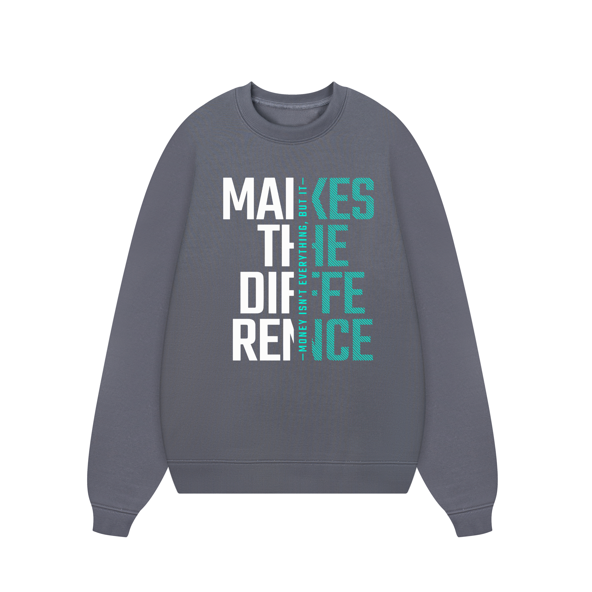 Money Motivational Modern Typographic Sweater