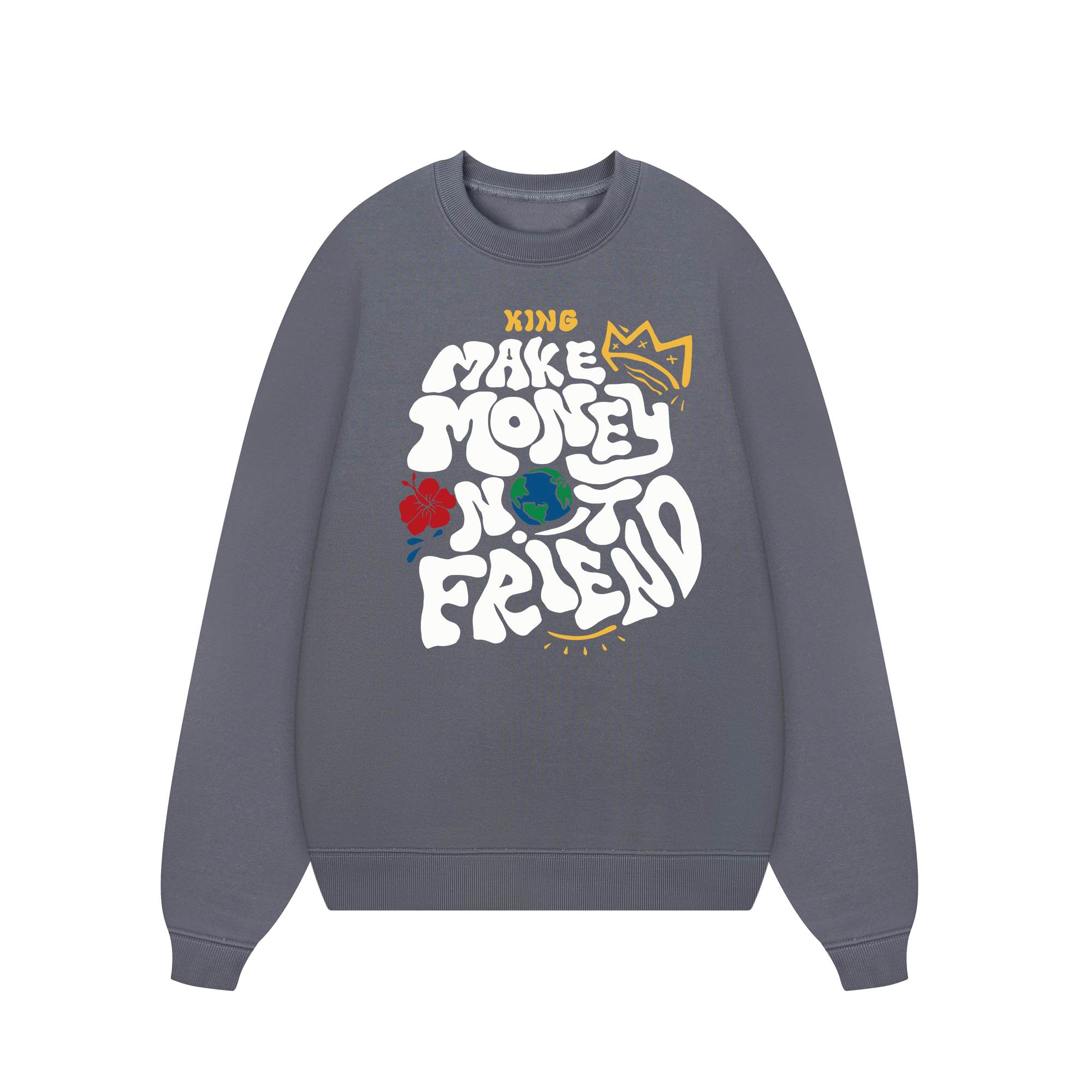 Money King Make Not Friend Sweater