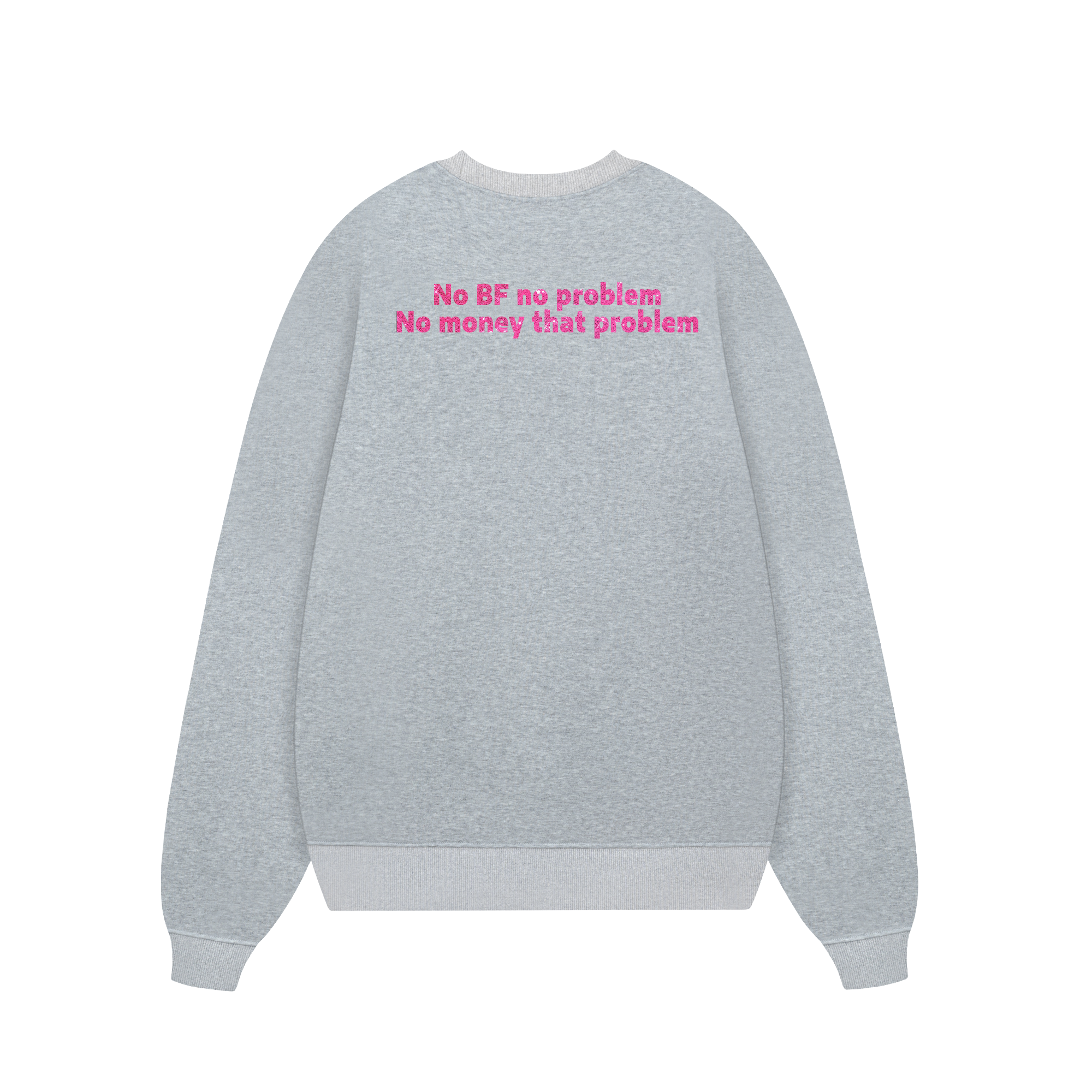 Custom Couple No BF No Problem, No Money That Problem Sweater