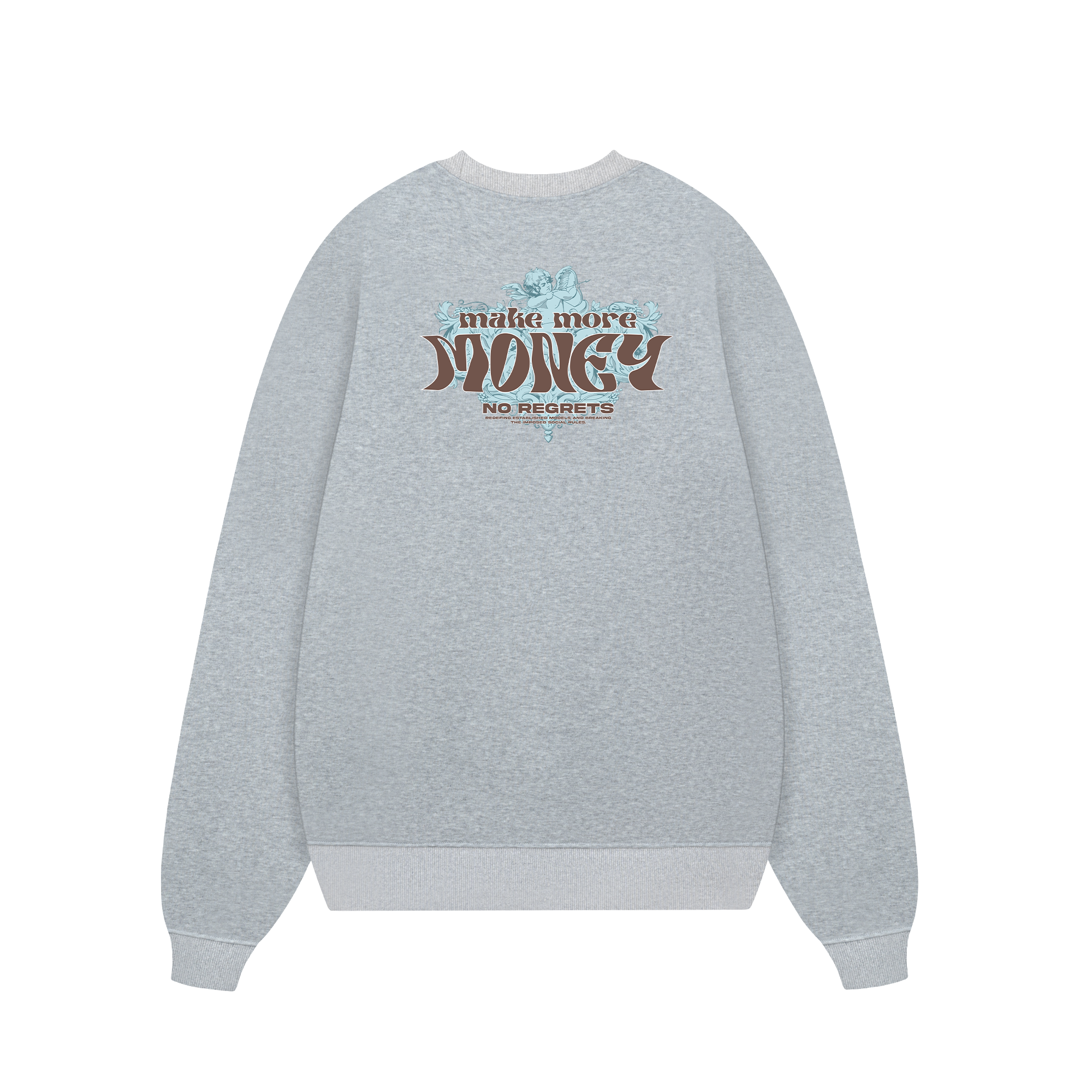 Money Make More No Regrets Sweater