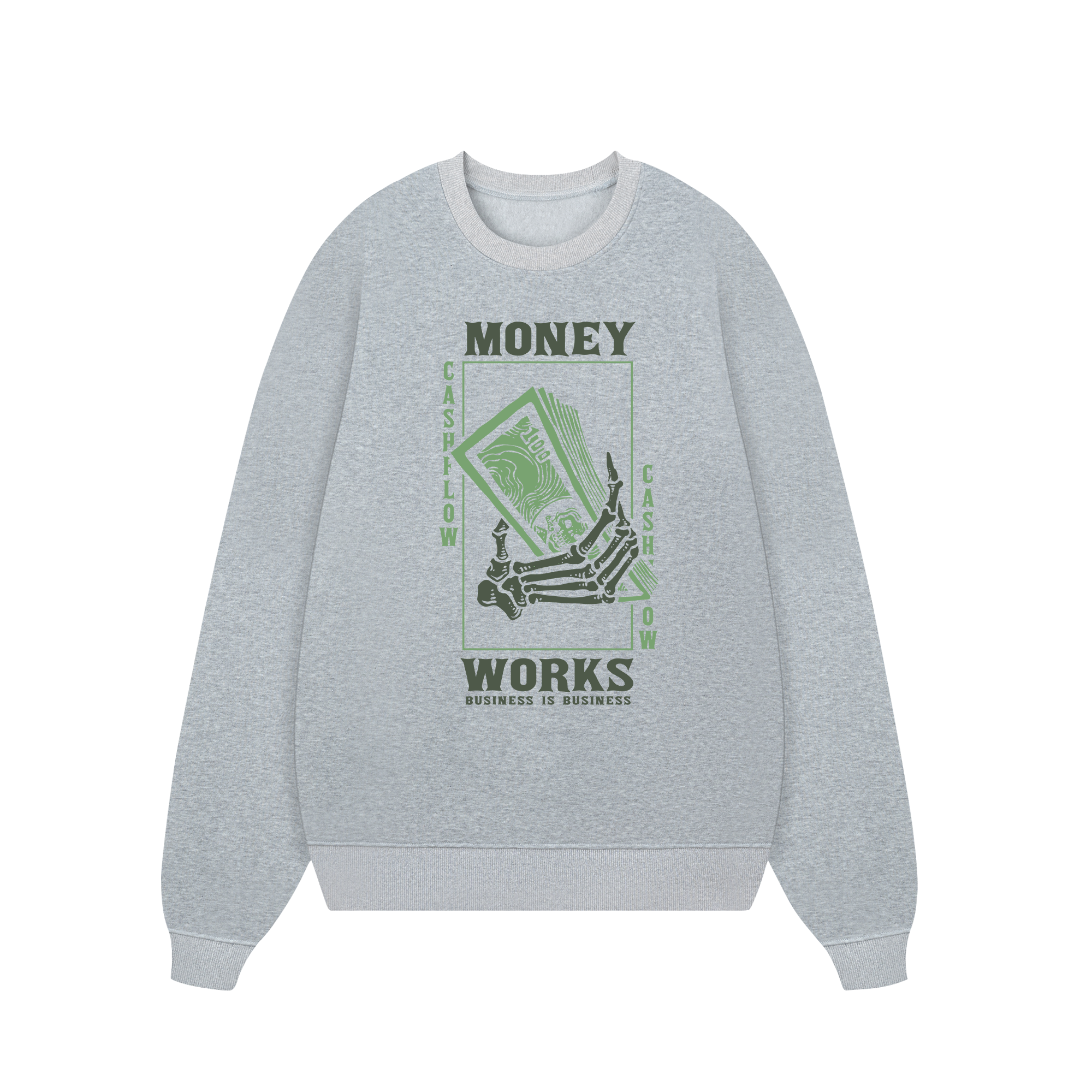 Money Works Business Is Business Sweater