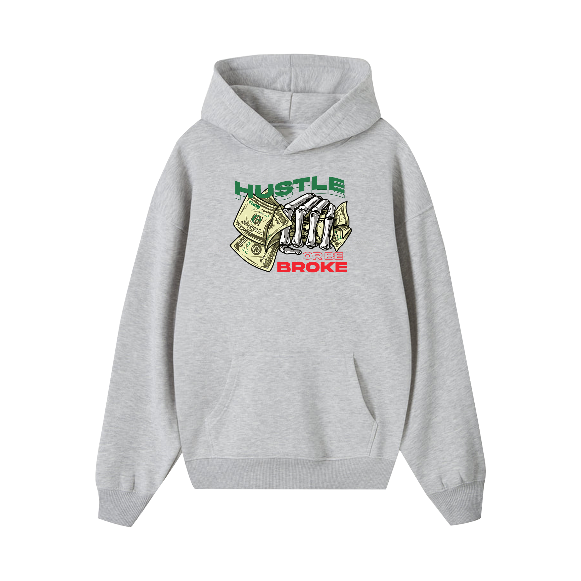 Money Hustle Or Be Broke Hoodie